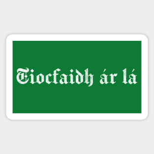 Tiocfaidh ár lá / Our Day Will Come Sticker